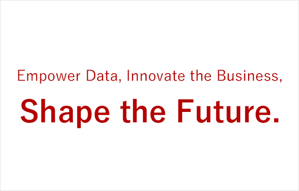 Empower Data, Innovate the Business, Shape the Future.